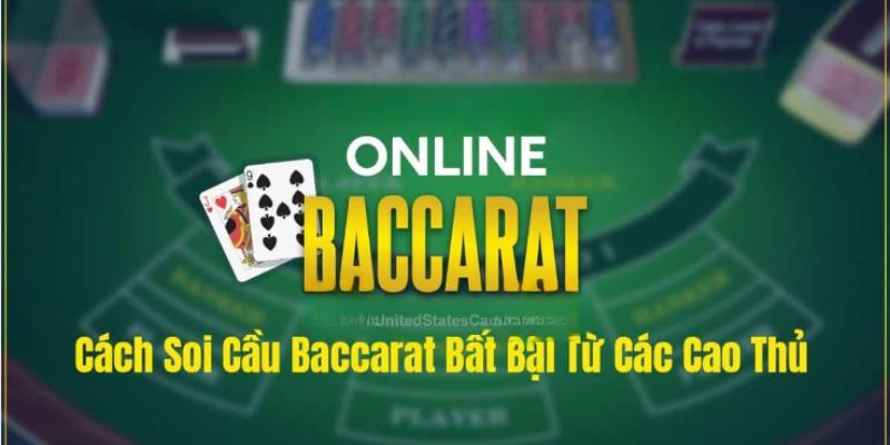 Chiến lược dự đoán Baccarat hữu ích từ các bậc thầy