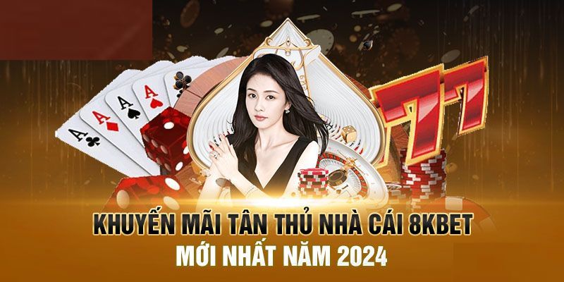 Tổng hợp những khuyến mãi 8kbet hấp dẫn nhất